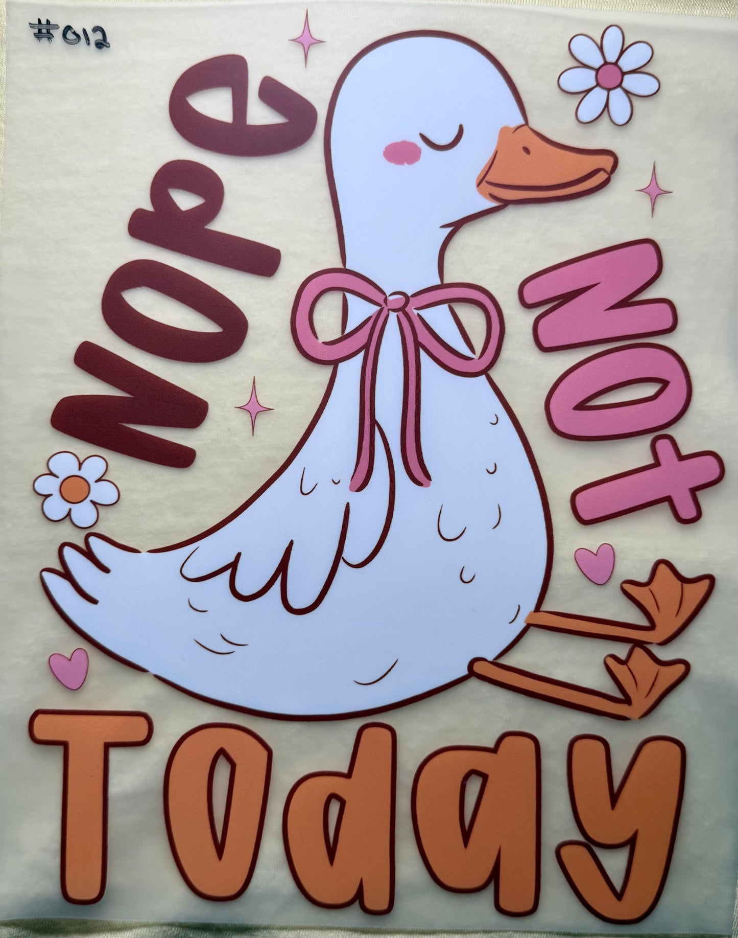 Nope Not Today Print #012