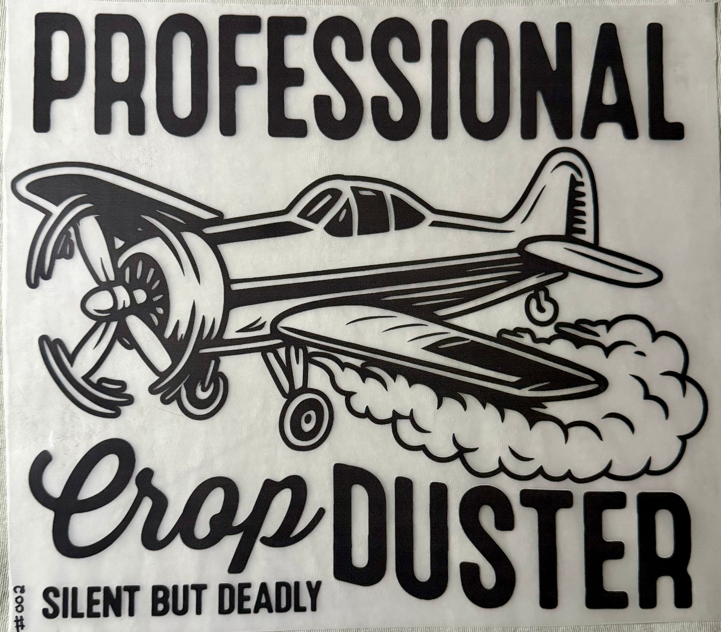 Professional Crop Duster Print #002 - Silent But Deadly
