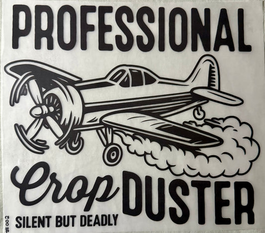 Professional Crop Duster Print #002 - Silent But Deadly