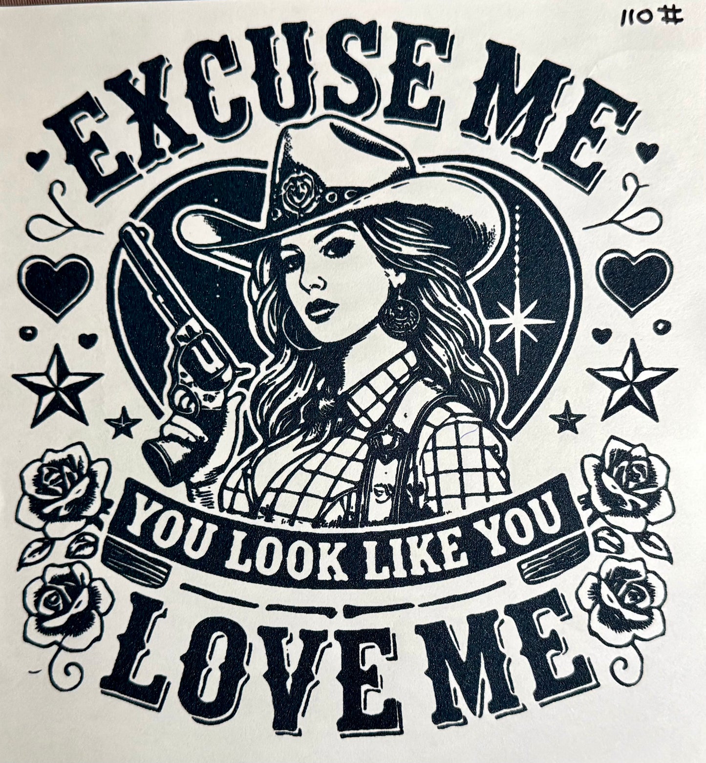 Excuse Me You Look Like You Love Me Print #011